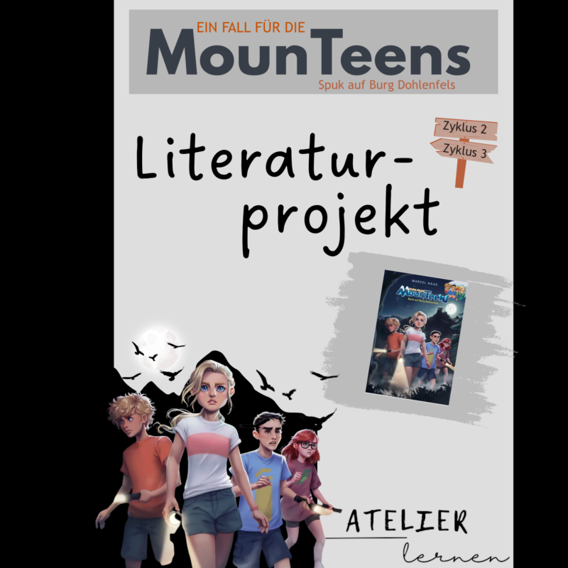 Literaturprojekt MounTeens - Spuk auf Burg Drohnenfels (Band 7)